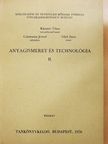 Csizmazia József - Anyagismeret és technológia II. [antikvár]