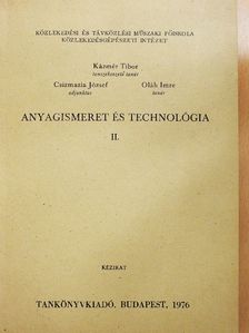 Csizmazia József - Anyagismeret és technológia II. [antikvár]