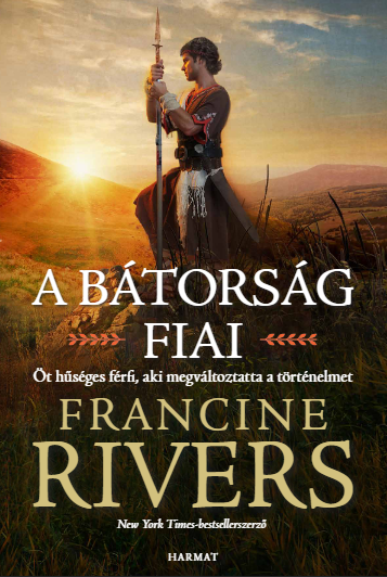 Francine Rivers - A bátorság fiai [eKönyv: epub, mobi]