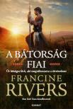 Francine Rivers - A bátorság fiai [eKönyv: epub, mobi]