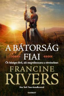 Francine Rivers - A bátorság fiai [eKönyv: epub, mobi]