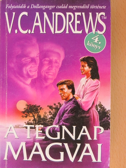 V. C. Andrews - A tegnap magvai [antikvár]