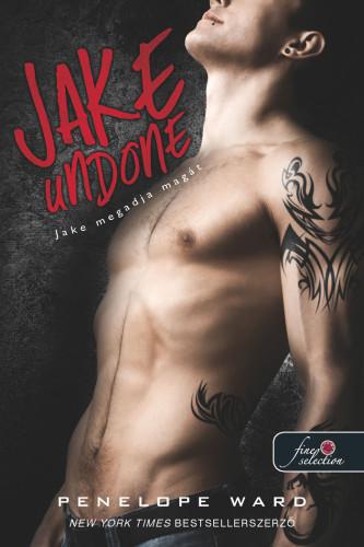 Penelope Ward - Jake Undone - Jake megadja magát (Jake 1.) [szépséghibás]