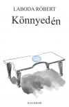 Laboda Róbert - Könnyedén