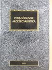 Pedagógusok arcképcsarnoka 2013 [antikvár]