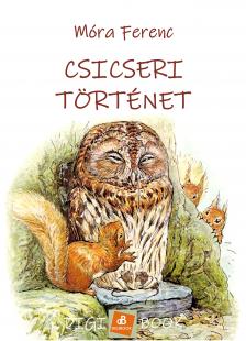 Móra Ferenc - Csicseri történet [eKönyv: epub, mobi]