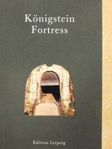 Angelika Taube - Königstein Fortress [antikvár]
