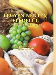 Nagy Zsuzsa - Legyen néktek eledelül [antikvár]
