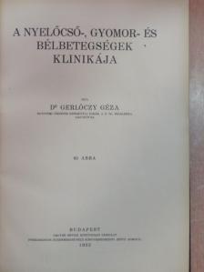 Dr. Gerlóczy Géza - A nyelőcső-, gyomor- és bélbetegségek klinikája [antikvár]