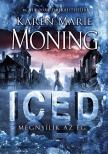 Karen Marie Moning - ICED - Megnyílik az ég [antikvár]