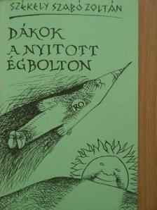 Székely Szabó Zoltán - Dákok a nyitott égbolton [antikvár]