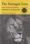 George B. Schaller - The Serengeti Lion [antikvár]