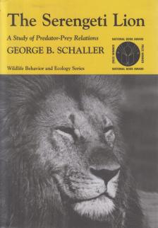 George B. Schaller - The Serengeti Lion [antikvár]