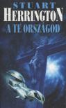 HERRINGTON, STUART - A te országod [antikvár]