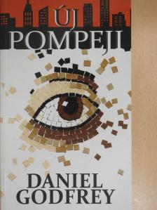 Daniel Godfrey - Új Pompeji [antikvár]