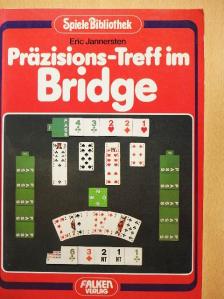 Eric Jannersten - Präzision-Treff im Bridge [antikvár]
