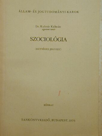 Dr. Kulcsár Kálmán - Szociológia [antikvár]