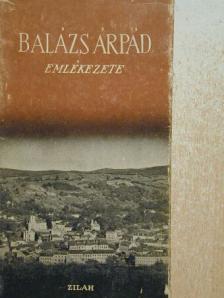 Barényi Ferenc - Balázs Árpád emlékezete [antikvár]