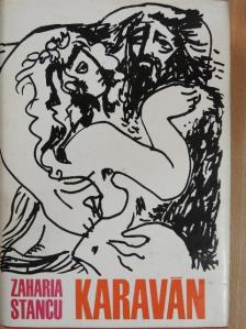 Zaharia Stancu - Karaván [antikvár]