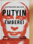 Catherine Belton - Putyin emberei [antikvár]
