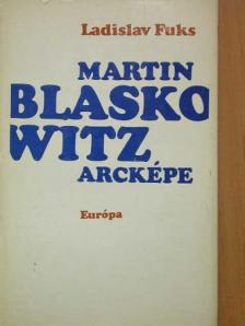 Ladislav Fuks - Martin Blaskowitz arcképe [antikvár]