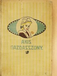 Dr. Szabóné Illésy Piroska - Kis gazdasszony [antikvár]