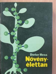 Dieter Hess - Növényélettan [antikvár]