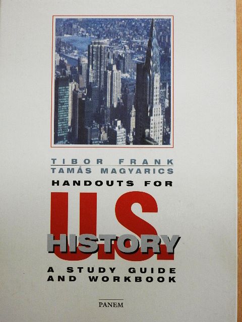 Frank Tibor - Handouts for U. S. History [antikvár]