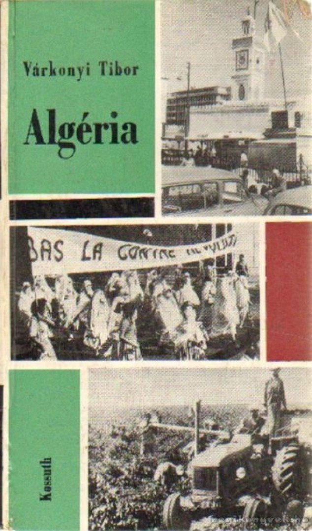 VÁRKONYI TIBOR - Algéria [antikvár]