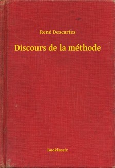 René Descartes - Discours de la méthode [eKönyv: epub, mobi]