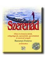 Baranyi Ferenc - SZERENÁD - OLASZ ÉS FRANCIA DALOK, VILÁGSLÁGEREK, ... - CD-V
