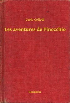 Carlo Collodi - Les aventures de Pinocchio [eKönyv: epub, mobi]