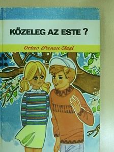Octav Pancu-Iasi - Közeleg az este? [antikvár]