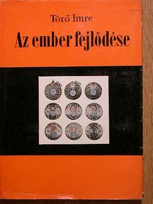 Dr. Törő Imre - Az ember fejlődése [antikvár]