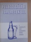 Dr. Oláh Péter - Felszolgálási ismeretek III. [antikvár]