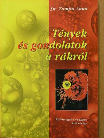 Dr. Tompa Anna - Tények és gondolatok a rákról [antikvár]