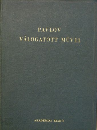 Ivan Petrovics Pavlov - Pavlov válogatott művei [antikvár]