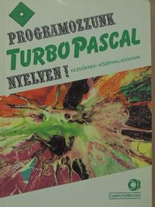 Benkő László - Programozzunk Turbo Pascal nyelven! [antikvár]