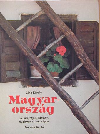 Gink Károly - Magyarország [antikvár]