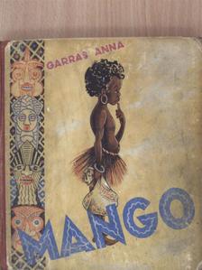 Garras Anna - Mango [antikvár]