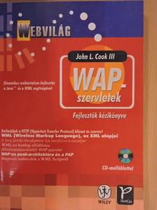 John L. Cook - Wap-szervletek: Dinamikus webtartalom-fejlesztés a Java és a WML segítségével [antikvár]