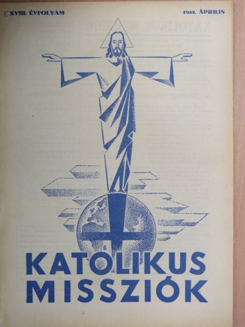 Cser László S. J. - Katolikus Missziók 1942. április [antikvár]