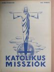 Cser László S. J. - Katolikus Missziók 1942. április [antikvár]