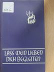 M. Basilea Schlink - Lass mein Lieben dich begleiten [antikvár]
