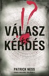 Patrick Ness - Válasz és kérdés (Chaos Walking trilógia 2.) [eKönyv: epub, mobi]