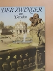 Fritz Löffler - Der Zwinger zu Dresden [antikvár]