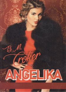 Croker, B. M. - Angelika [antikvár]