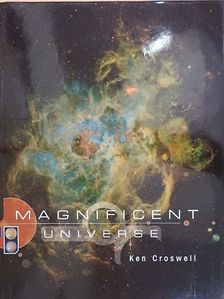 Ken Croswell - Magnificent Universe [antikvár]