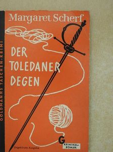 Margaret Scherf - Der toledaner Degen [antikvár]
