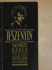 Szergej Jeszenyin - "Mennyei kanca" (dedikált példány) [antikvár]